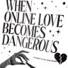 When Online Love Turns Dangerous: How to Spot Romance Scams